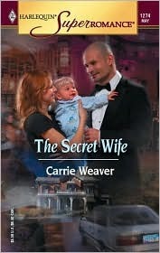 The Secret Wife by Carrie Weaver