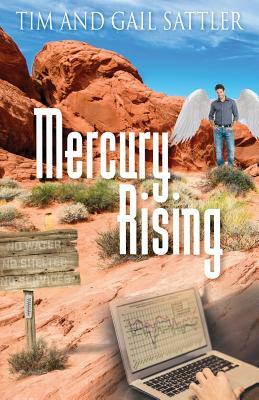 Mercury Rising by Gail Sattler, Tim Sattler