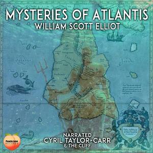 Mysteries Of Atlantis by William Scott-Elliott