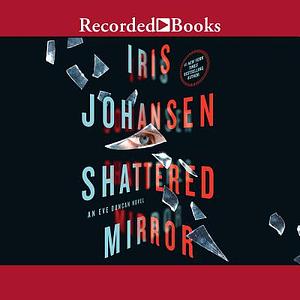 Shattered Mirror by Iris Johansen