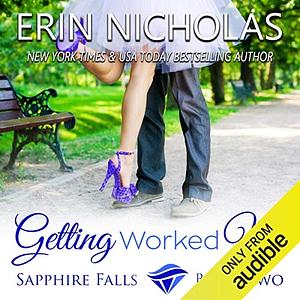 Getting Worked Up by Erin Nicholas