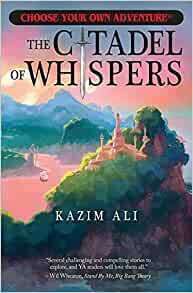 The Citadel of Whispers by Kazim Ali