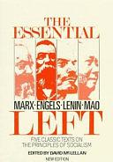 The Essential Left: Five Classic Texts on the Principles of Socialism by David McLellan