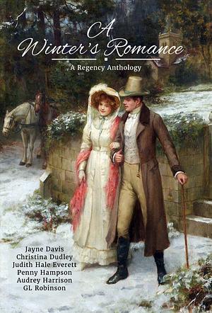 A Winter's Romance: A Regency Anthology by G.L. Robinson