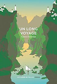 Un long voyage by Claire Duvivier