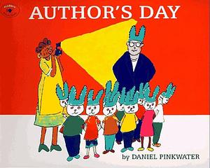 AUTHORS DAY by Daniel Pinkwater, Daniel Pinkwater