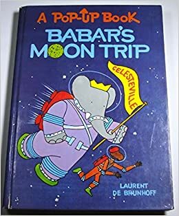 Babar's Moon Trip by Laurent de Brunhoff