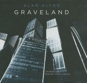 Graveland by Alan Glynn