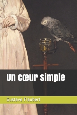 Un coeur simple - annoté by Gustave Flaubert