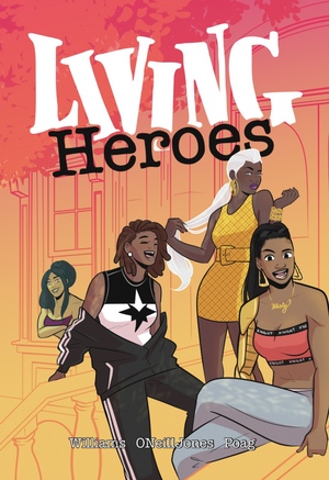 Living Heroes by Stephanie Williams