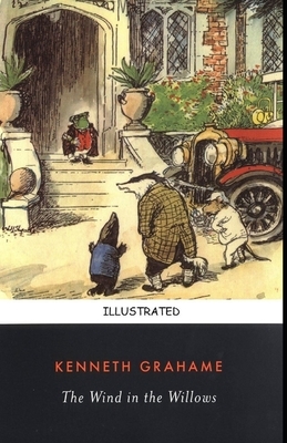 The Wind in the Willows Illustrated by Kenneth Grahame