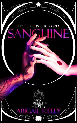 Sanguine by Abigail Kelly