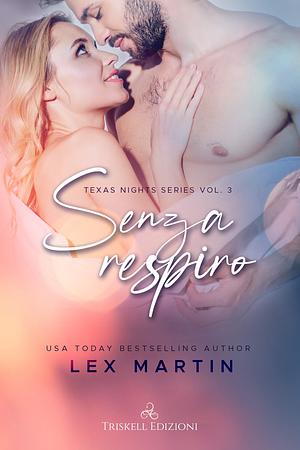 Senza respiro by Lex Martin