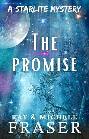 The Promise by Ray & Michele Fraser