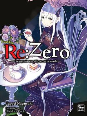 Re:Zero – Começando uma Vida em Outro Mundo Livro 10 by Tappei Nagatsuki