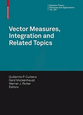 Vector Measures, Integration and Related Topics by 