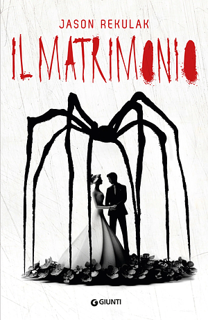 Il matrimonio by Jason Rekulak