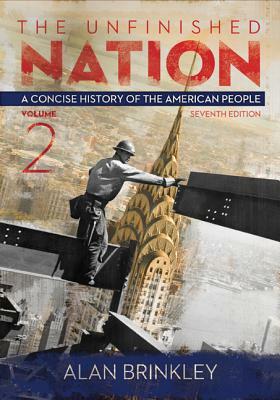 Prepack LL the Unfinished Nation Vol 2 W/ Connect Plus 1 Term Access Card by Alan Brinkley