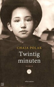 Twintig minuten by Chaja Polak