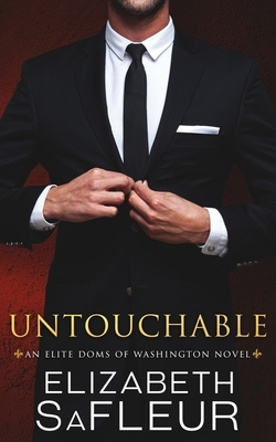 Untouchable by Elizabeth Safleur