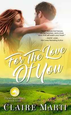 For the Love of You by Claire Marti