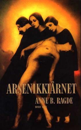 Arsenikktårnet by Anne B. Ragde