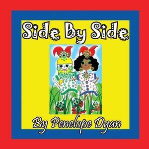 Side by Side by Penelope Dyan