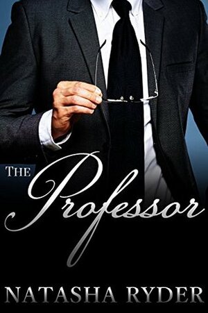 The Professor by Natasha Ryder