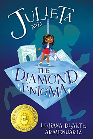 Julieta and the Diamond Enigma by Luisana Duarte Armendáriz