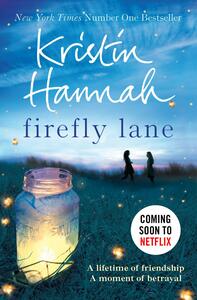 Firefly Lane by Kristin Hannah