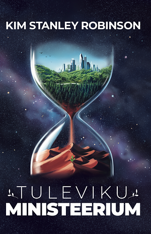 Tulevikuministeerium by Kim Stanley Robinson