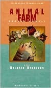 Animal Farm and Related Readings by George Orwell, Ariel Dorfman, Margaret Atwood, Michael Kort, Kurt Vonnegut, Osip Mandelstam, Daphne du Maurier