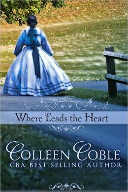 Where Leads The Heart by Colleen Coble