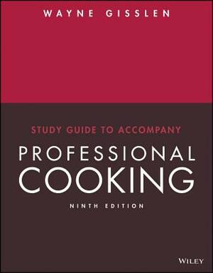 Professional Cooking by Wayne Gisslen