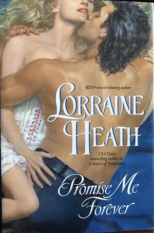Promise Me Forever by Lorraine Heath