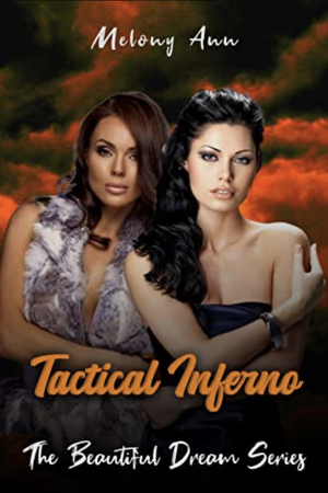 Tactical Inferno by Melony Ann