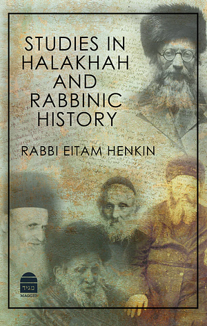 Studies in Halakhah and Rabbinic History by Eitam Henkin