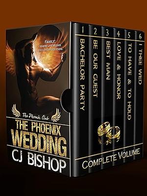 The Phoenix Wedding by C.J. Bishop, A.M. Snead