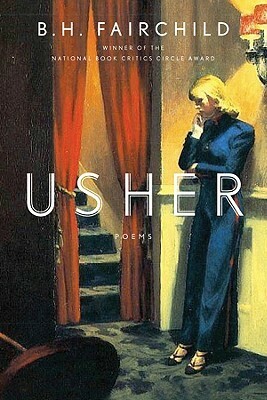 Usher: Poems by B.H. Fairchild