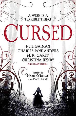 Cursed: An Anthology by Marie O'Regan, Paul Kane