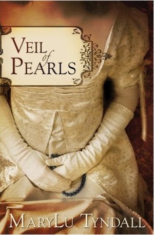 Veil of Pearls by MaryLu Tyndall