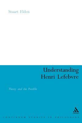 Understanding Henri Lefebvre by Stuart Elden