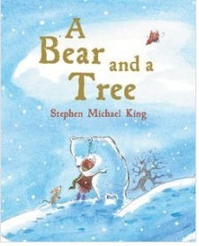 A Bear and a Tree by Stephen Michael King