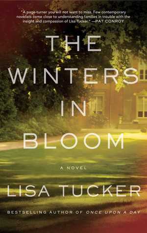 The Winters in Bloom: A Novel by Lisa Tucker