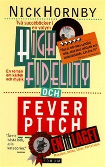 High Fidelity/Fever Pitch by Nick Hornby