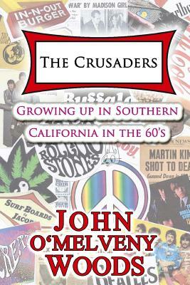 The Crusaders by John O. Woods