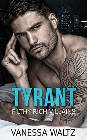 Tyrant by Vanessa Waltz