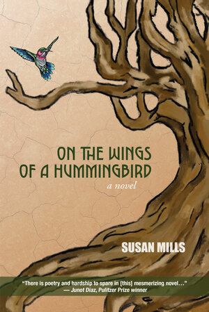 On the Wings of a Hummingbird by Susan Mills