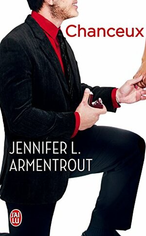 Chanceux by Jennifer L. Armentrout, Jennifer L. Armentrout
