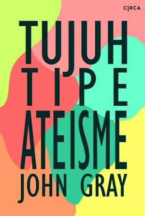 Tujuh Tipe Ateisme by John Gray